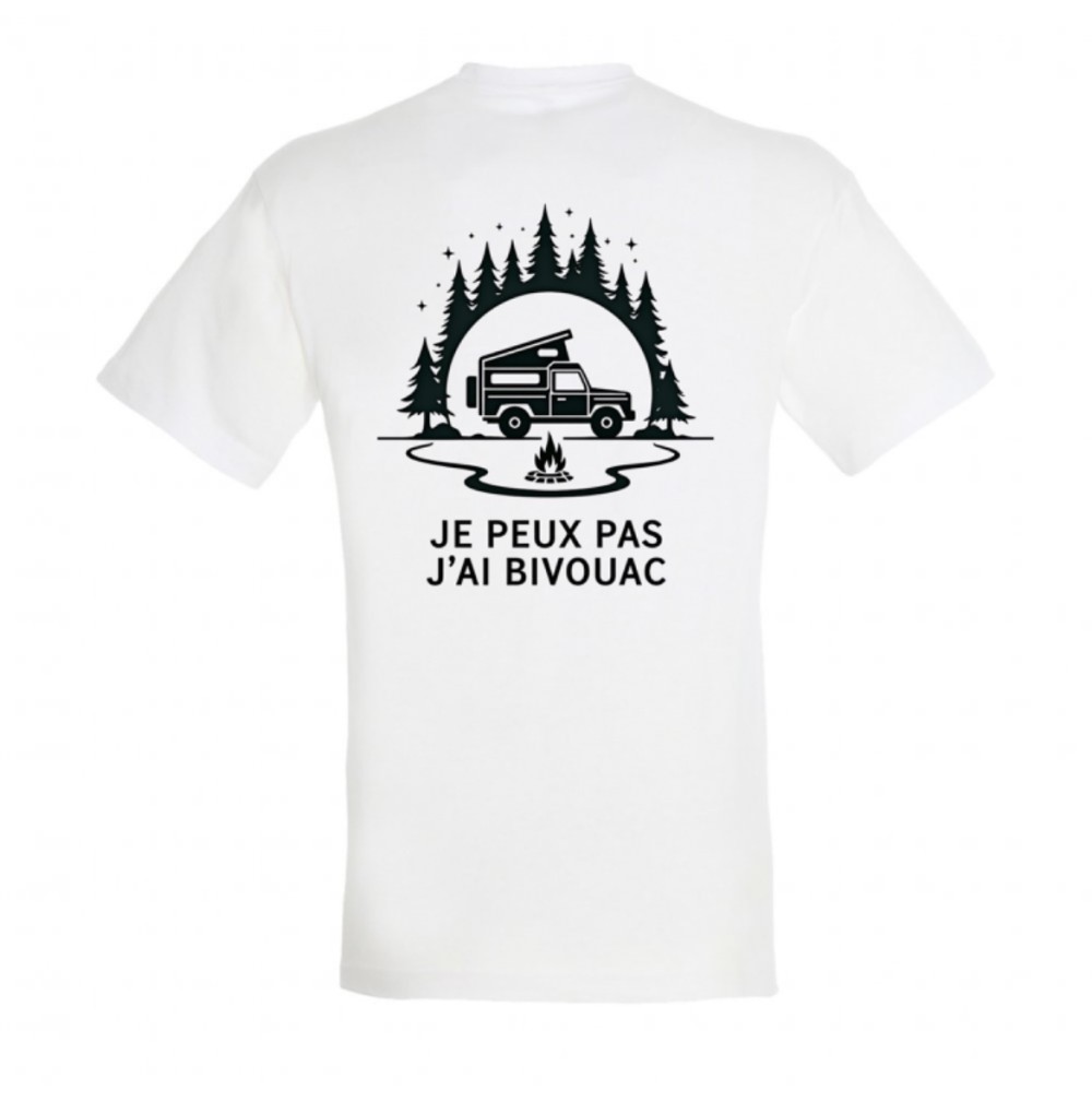 T shirt ( JE PEUX PAS J'AI BIVOUAC )